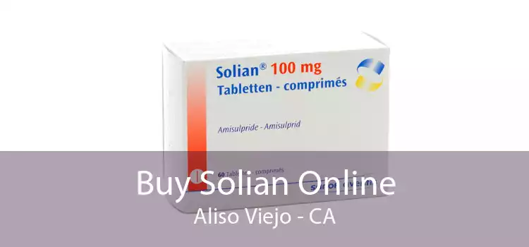 Buy Solian Online Aliso Viejo - CA