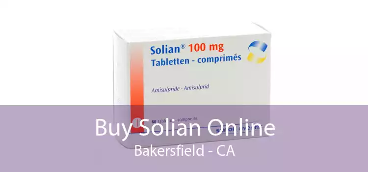 Buy Solian Online Bakersfield - CA