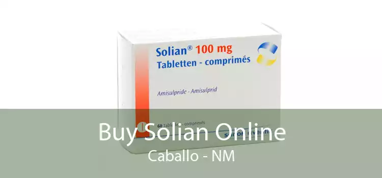 Buy Solian Online Caballo - NM