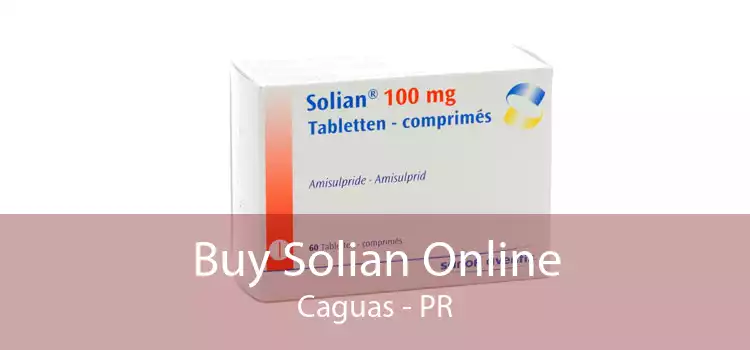 Buy Solian Online Caguas - PR