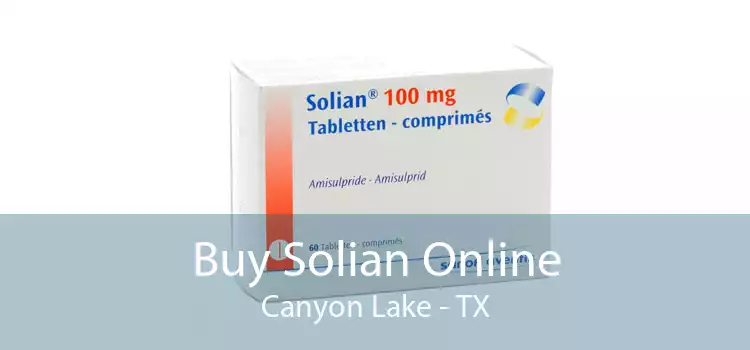 Buy Solian Online Canyon Lake - TX