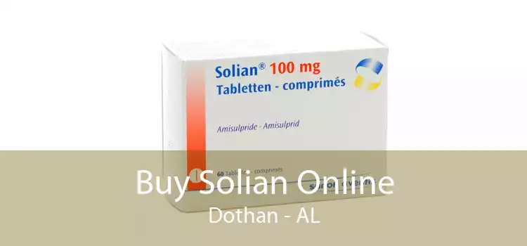 Buy Solian Online Dothan - AL