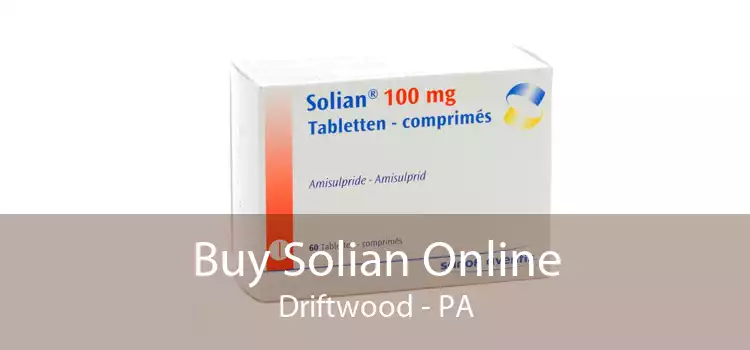 Buy Solian Online Driftwood - PA