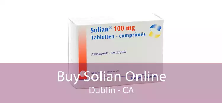 Buy Solian Online Dublin - CA