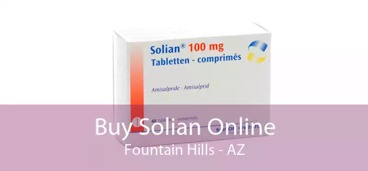 Buy Solian Online Fountain Hills - AZ