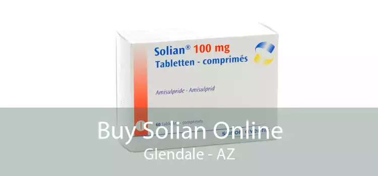 Buy Solian Online Glendale - AZ
