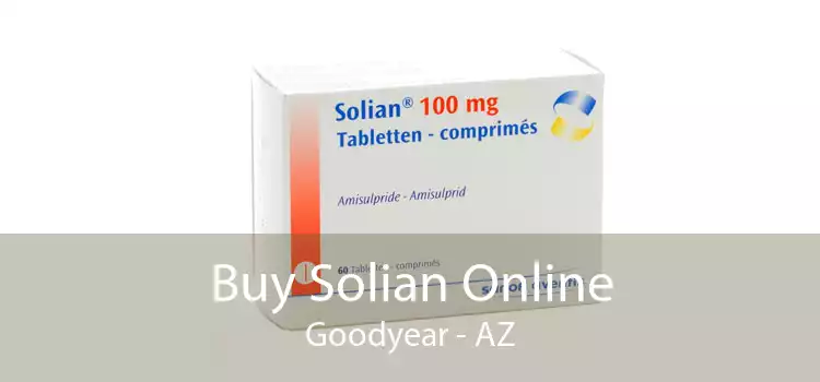 Buy Solian Online Goodyear - AZ
