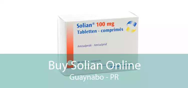 Buy Solian Online Guaynabo - PR