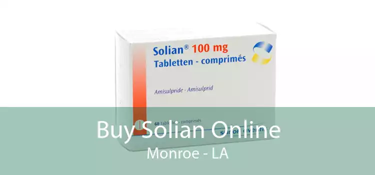 Buy Solian Online Monroe - LA