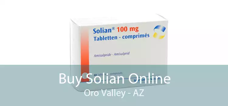 Buy Solian Online Oro Valley - AZ