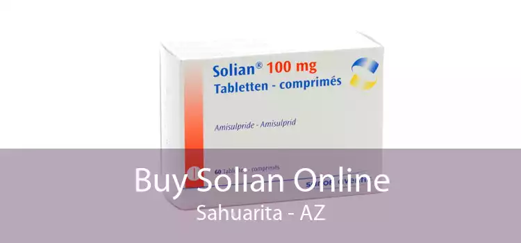 Buy Solian Online Sahuarita - AZ