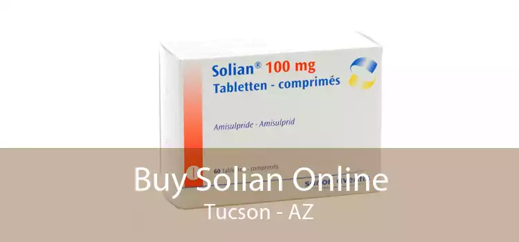Buy Solian Online Tucson - AZ